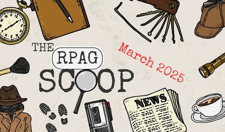 The RPAG Scoop | March 2025